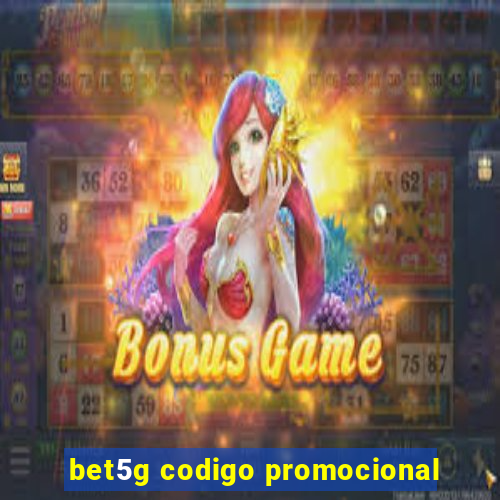 bet5g codigo promocional